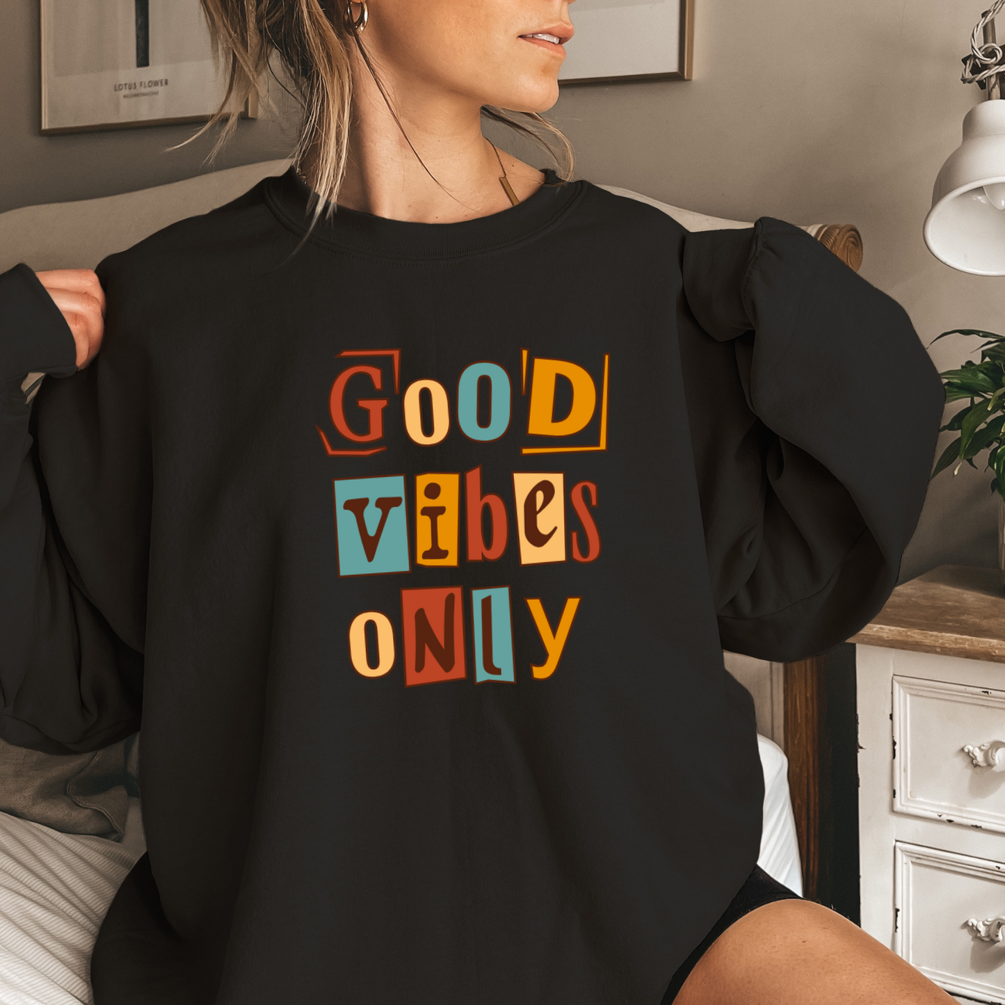 Good Vibes Only sweatshirt